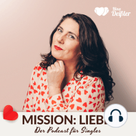 Mission Liebe: Wenn Dein Liebesleben ein Unternehmen wäre