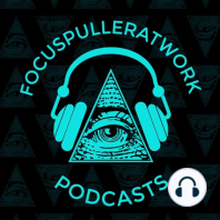FPAW Podcast EP08 -1st AC Aurel Wunderer, hosted by Dennis Kühnel