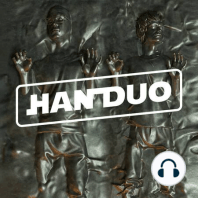 Han Duo: Episode 15