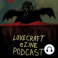 Sara Bardi, creator of "Lovely Lovecraft" - plus our favorite Lovecraftian stories - and more!