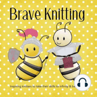 Episode 24 -  Celebrating A Year of Brave Knitting
