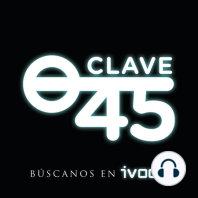 Clave45.Ep 30: OVNIs en la Historia, Parte 2