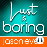 27 FORGED Defend Love from Lust w Matt Fradd Lust is Boring  