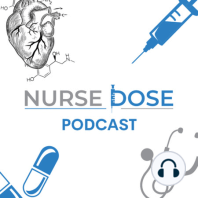New Grad to ICU: Episode 2 - Medication Safety and Preventing Medication Errors - In Response to RaDonda Vaught Trial