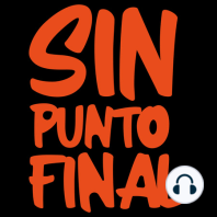 Sin Punto Final: presentación