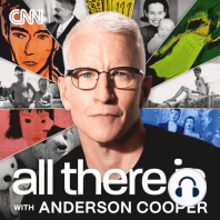 Introducing: All There Is with Anderson Cooper