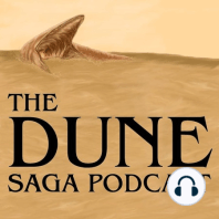 Dune Saga Podcast #32 – Dune News and Listener Feedback