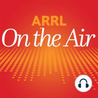 ARRL's On The Air - Episode 17