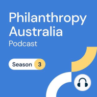 Philanthropy Australia Podcast: Food Security for Farmers