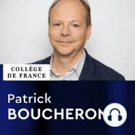 Leçon inaugurale - Patrick Boucheron : Ce que peut l'histoire
