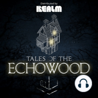 Episode 2: Witches of the Echowood