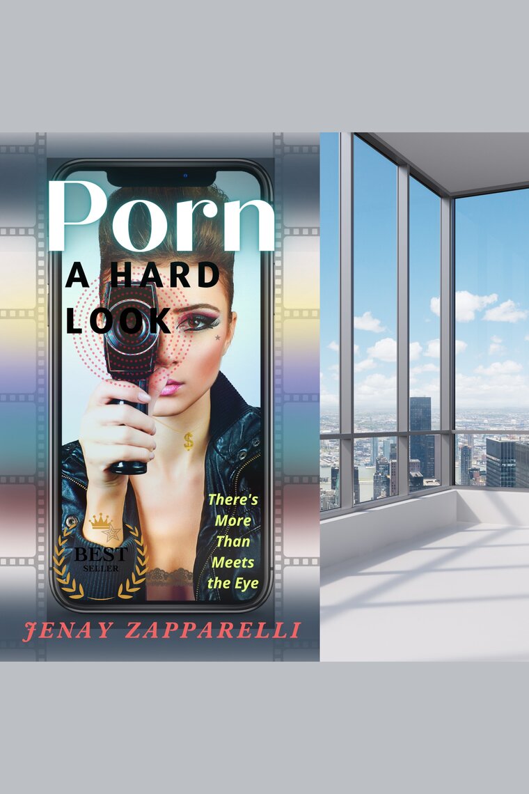 Porn A Hard Look by Jenay Zapparelli