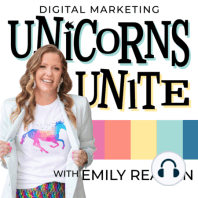 #99 What is a Unicorn Digital Marketing Assistant?