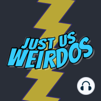 Issue 30: The New Weirdos