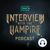 A Little Taste: An Interview with the Vampire Sneak Peek