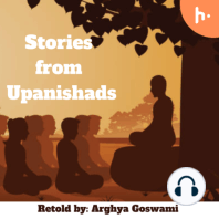 Episode 4 - Story of a teacher and his pupil - Kena Upanishad