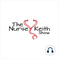 Experiencing Nursing Conference Glow, The Nurse Keith Show, EPS 32