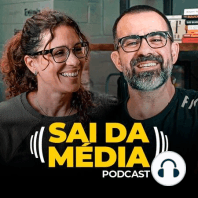 Como realizar o impossível – com Elany Leão | Podcast Sai da Média #123 (Torne o impossível real)