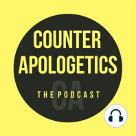 CA106 One Hell of a Problem – w/ Real Atheology & Counter Apologist