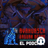 S02E19 Los miedos en la Ayahuasca