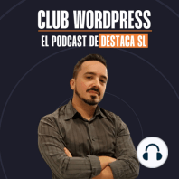 Themes y bloques en WordPress - con el equipo DestacaSL