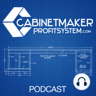 20 - How this CabinetMaker makes LEAN his life with Paul Akers