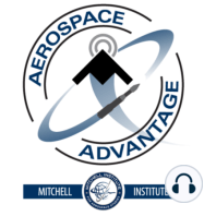 Episode 98 – Building Aerospace Power: Implications for Tomorrow’s Industrial Base