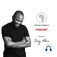 #S2E4: Larry Gaaga — Afrobeats Godfather