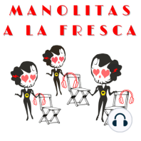 Manolitas a la Fresca 1x06 Guionistas con Virginia Mosquera