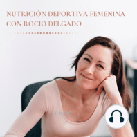 Ep.4_Nutrición Deportiva Femenina_Quema grasas