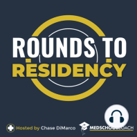 3.13 Residency Q&A w/ Greg Rodden DO- USMLE to Residency Match
