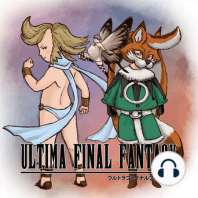 Ultima Final Fantasy Podcast Catch-up IV: Mobile XV and Assassin's Fantasy
