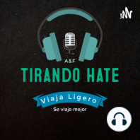 23.- TIRANDO HATE || Muy Pegriloso