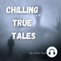 Chilling True Tales - Ep 36 - Final Goodbyes