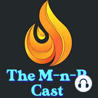 M-n-R Episode 16: Seeing Flesh and Blood Through a New Prism