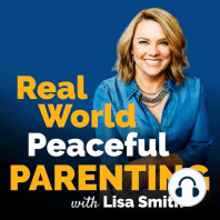 75. Turning the Tables: My Journey into Peaceful Parenting