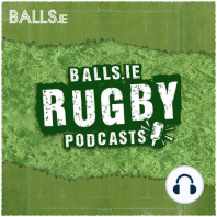 The Buildup Rugby - Stephen Ferris On New Look Ireland Vs. Wales