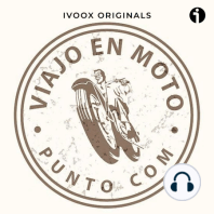 20 años de viaje en moto - Episodio exclusivo para mecenas