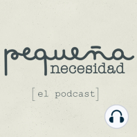 Pequeña Necesidad: De traumas, heridas de la infancia y esas emociones