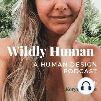 Ep 12: Healing Money Trauma, Relationships + Human Design