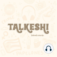 Cultura Patética, Miss Universe & More - TALKESHI #59