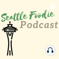 Episode 1 - Let's Eat Seattle!