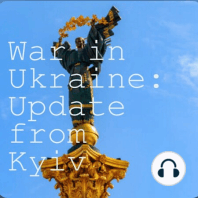 42. KYIV UPDATE: Maksym Yali updates on situation in Donbas and current mood in Ukraine