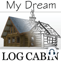 Ep 20: How To Design A Log Home Floor Plan That Ages With You | Make Your Forever Home Last!