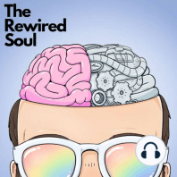 The Rewired Soul Podcast is taking an extended break