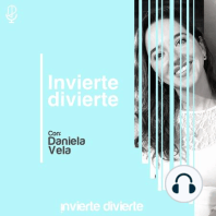 1x43: Viajes y Finanzas | Invierte Divierte con Daniela Vela