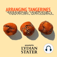 Arranging Tangerines Episode 1 - A Conversation with Anika Todd Part 1