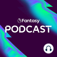 S5 Ep18: FPL Pod: Haaland start or sell featuring Ben Foster