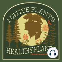 Native Plants Healthy Planet - LIVE!!!