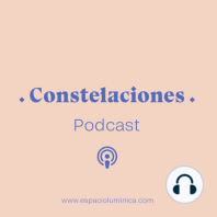 Constelaciones Podcast. Episodio 06: Historias, Mitos y Creencias.